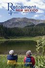 Retirement New Mexico: A Complete Guide to Retiring in New Mexico Cover Image
