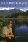 Wilderness Partners: Buzz Caverly and Baxter State Park By Phyllis Austin Cover Image