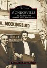 Monroeville:: The Search for Harper Lee's Maycomb (Images of America (Arcadia Publishing)) By Monroe County Heritage Museums Cover Image