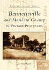 Bennettsville and Marlboro County in Vintage Postcards (Postcard History) By Jerry Thomas Kendall Cover Image