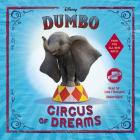 Dumbo: Circus of Dreams By Kari Sutherland, Disney Press, Lisa Flanagan (Read by) Cover Image