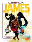 Lebron James: Basketball Superstar (Superstars of Sports) Cover Image