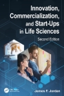 Innovation, Commercialization, and Start-Ups in Life Sciences Cover Image