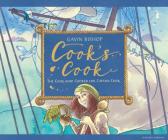 Cook's Cook: The Cook Who Cooked for Captain Cook By Gavin Bishop, Gavin Bishop (Illustrator) Cover Image