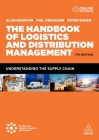 The Handbook of Logistics and Distribution Management: Understanding the Supply Chain Cover Image