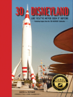 3D Disneyland: Like You've Never Seen It Before  By Ted Kierscey (By (photographer)), David A. Bossert, Tom K. Morris (Foreword by) Cover Image