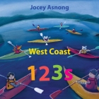 West Coast 123s By Jocey Asnong Cover Image