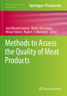 Methods to Assess the Quality of Meat Products By José Manuel Lorenzo (Editor), Rubén Domínguez (Editor), Mirian Pateiro (Editor) Cover Image