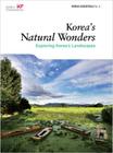 Korea's Natural Wonders: Exploring Korea's Landscapes (Korea Essentials #9) Cover Image