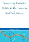 Connectivity Prediction in Mobile Ad Hoc Networks for Real-Time Control By Sebastian Thelen Cover Image