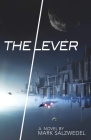The Lever By Mark Salzwedel Cover Image