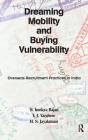 Dreaming Mobility and Buying Vulnerability: Overseas Recruitment Practices in India By S. Irudaya Rajan, V. J. Varghese, M. S. Jayakumar Cover Image