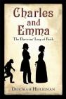 Charles and Emma: The Darwins' Leap of Faith By Deborah Heiligman Cover Image