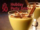 The Best 50 Holiday Party Drinks Cover Image