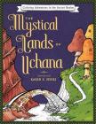 The Mystical Lands of Uchana: Coloring Adventures in the Secret Realms By Karen E. Myers Cover Image