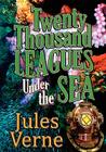 Twenty Thousand Leagues Under the Sea By Jules Verne Cover Image