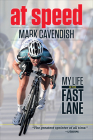 At Speed: My Life in the Fast Lane By Mark Cavendish Cover Image