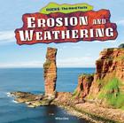 Erosion and Weathering (Rocks: The Hard Facts #2) By Willa Dee Cover Image