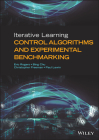 Iterative Learning Control Algorithms and Experimental Benchmarking By Eric Rogers, Bing Chu, Christopher Freeman Cover Image