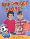 Can We Get Along?: Dealing with Differences By John Burstein Cover Image