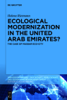 Ecological Modernization in the United Arab Emirates?: The Case of Masdar Eco-City Cover Image