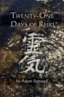 Twenty-one Days of Reiki By Adam Sartwell Cover Image