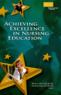 Achieving Excellence in Nursing Education (NLN) By Marsha Adams, PhD, RN, CNE, ANEF, FAAN, Theresa Valiga, EdD, RN, CNE, ANEF, FAAN Cover Image