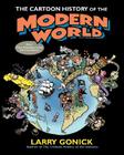 The Cartoon History of the Modern World Part 1: From Columbus to the U.S. Constitution (Cartoon Guide Series) By Larry Gonick Cover Image