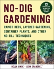 No-Dig Gardening: Raised Beds, Layered Gardens, and Other No-Till Techniques By Bella Linde, Lena Granefelt (By (photographer)) Cover Image