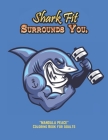 Shark Fit Surrounds You: 