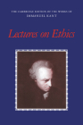 Lectures on Ethics (Cambridge Edition of the Works of Immanuel Kant) Cover Image