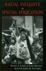 Racial Inequity in Special Education By Daniel J. Losen (Editor), Gary Orfield (Editor) Cover Image