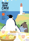 Polar Bear Café: Collector's Edition Vol. 3 By Aloha Higa Cover Image