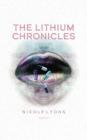 The Lithium Chronicles: Volume One By Nicole Lyons, E. Christine Ray (Editor), M. Kindra Austin (Editor) Cover Image