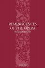 Reminiscences of the Opera By Benjamin Lumley Cover Image
