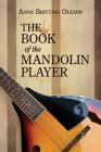 The Book of the Mandolin Player By Anne Britting Oleson Cover Image