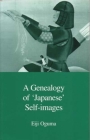 A Genealogy of Japanese Self-Images (Japanese Society Series) By Eiji Oguma, David Askew (Translated by), Eiji Oguma Cover Image