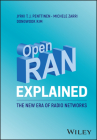 Open Ran Explained: The New Era of Radio Networks By Jyrki T. J. Penttinen, Michele Zarri, Dongwook Kim Cover Image