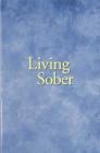 Living Sober Trade Edition By Anonymous Cover Image