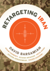 ReTargeting Iran (City Lights Open Media) By David Barsamian, Trita Parsi (Contribution by), Ervand Abrahamian (Contribution by) Cover Image
