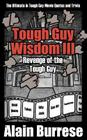 Tough Guy Wisdom III: Revenge of the Tough Guy Cover Image