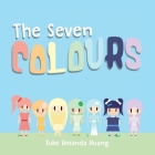 The Seven Colours By Yuke Amanda Huang Cover Image