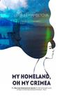 My Homeland, Oh My Crimea By Lenifer Mambetova, David Parry (Editor), Altima Group (Translator) Cover Image