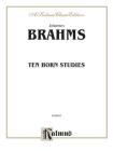 Ten Horn Studies, Op. Posth (Kalmus Edition) By Johannes Brahms (Composer) Cover Image