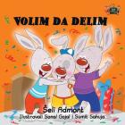 I Love to Share: Serbian Edition (Serbian Bedtime Collection) By Shelley Admont, Kidkiddos Books Cover Image