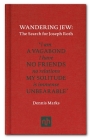 Wandering Jew: The Search for Joseph Roth By Dennis Marks Cover Image