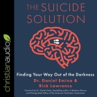 The Suicide Solution: Finding Your Way Out of the Darkness Cover Image