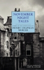 November Night Tales By Henry Chapman Mercer, Cory M. Amsler (Foreword by) Cover Image