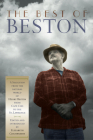 The Best of Beston: A Selection from the Natural World of Henry Beston from Cape Cod to the St. Lawrence (Nonpareil Book) By Henry Beston, Elizabeth Jane Coatsworth (Editor) Cover Image
