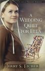 A Wedding Quilt for Ella (Little Valley #1) By Jerry S. Eicher Cover Image